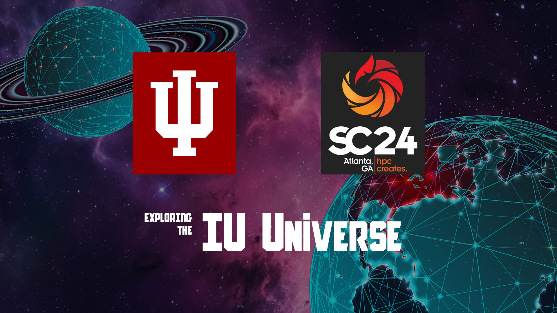 two planets on a field of purple stars with the IU trident logo, the SC conference logo for Atlanta 2024 with text reading hpc creates
<div style=